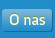 O nas