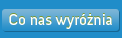Co nas wyróżnia